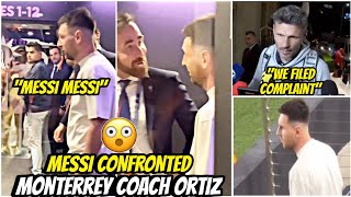 😨Lionel Messi CONFRONTED Monterrey coach Ortiz after Inter Miamis Champions Cup loss [upl. by Rockie]