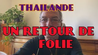 THAILANDE retour en France mouvementé [upl. by Isewk]