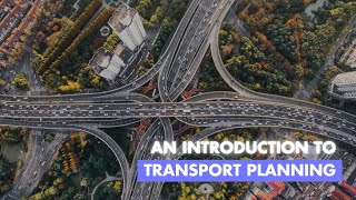 An Introduction to Transport Planning  The Land Collective Virtual Internship Programme  ARUP [upl. by Llertnod]