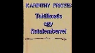 Karinthy Frigyes  A lift feljebb megy  hangoskönyv [upl. by Ferdinand]