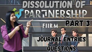 Dissolution of Partnership Firm  Ch7  Class 12 Accountancy  Part 3 [upl. by Sharl]