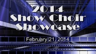 2014 Show Choir Showcase [upl. by Odnalra]