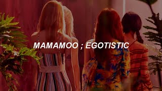 MAMAMOO  Egotistic  Sub Español [upl. by Dnanidref]