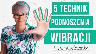 NIETYPOWE TECHNIKI PODNOSZENIA WIBRACJI  niespodzianka [upl. by Elagibba29]