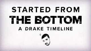 Started From the Bottom A Drake Timeline [upl. by Ahsir]