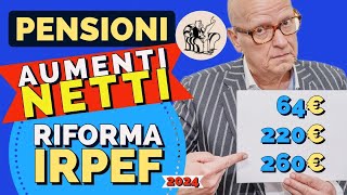 PENSIONI 👉 IMPORTI ESATTI AUMENTI APRILE RIFORMA IRPEF 2024 📊Ecco quanto❗️ [upl. by Ylle802]