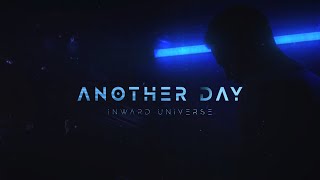 Inward Universe  Another Day Official Lyric Video [upl. by Yanaj]