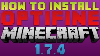 How to Install OptiFine for Minecraft 174 [upl. by Berry]