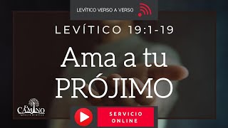 Levítico 19119 Ama a tu PRÓJIMO Una mirada a los 🔟 mandamientos [upl. by Towny]