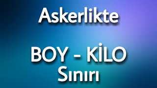 Askerlik Boy Kilo Sınırı  Boy Kilo Muhafiyeti [upl. by Niuq]