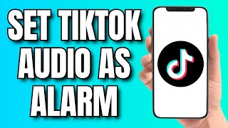 How to Set Tiktok Audio As a Alarm [upl. by Yrocaj]