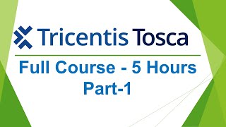 TRICENTIS Tosca Automation Beginners Full Course  Learn TRICENTIS Tosca Automation in 5 Hours [upl. by Rehpotsirhc]