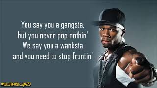 50 Cent  Wanksta Lyrics [upl. by Epp]