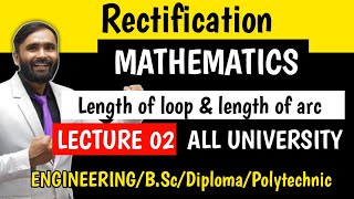 RectificationLength of loop amp length of arcLecture 02ENGINEERINGPradeep Giri Sir [upl. by Eninaej]