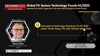 Markus Fischer ITRPV International Technology Roadmap for PV 2023 [upl. by Dulcy889]