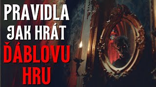 Pravidla ĎÁBLOVY HRY  CREEPYPASTA CZ BeAfraidCZ [upl. by Ruyam]