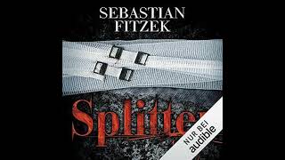 Kostenloses Hörbuch Sebastian Fitzek  Splitter [upl. by Atilol249]