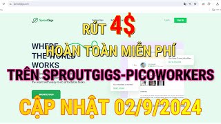 Rút 4 Hoàn Toàn Miễn Phí Trên SPROUTGIGS  Cập Nhật Ngày 0292024 [upl. by Lutero]