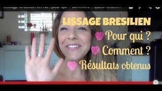 Lissage Brésilien en Kit  pour qui  comment  quels résultats [upl. by Adelaida]