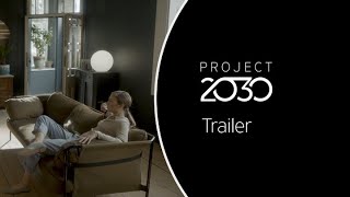 Project 2030  Trailer [upl. by Leugimsiul]