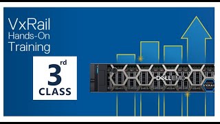 vXrail Training  Vxrail Tutorial  Class 3 [upl. by Jun931]