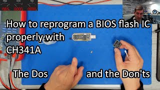 How to reprogram a BIOS flash IC properly with CH341A  The Dos and the Donts  Basics 1 [upl. by Anthia]