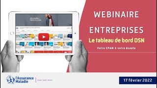 Webinaire Entreprises du 17 février 2022 quotLe tableau de bord DSNquot [upl. by Sadick]