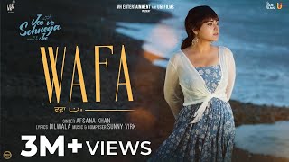 WAFA Official Video Jee Ve Sohneya Jee  Afsana Khan  Imran Abbas  Simi Chahal  Rel on Feb 16 [upl. by Pickering]