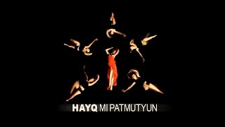 HAYQ  Mi Patmutyun  Մի պատմություն prod DerHova [upl. by Virgina304]