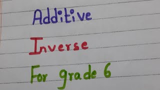 Additive inverse for grade 6 and grade 7  integers for grade6 [upl. by Obelia]