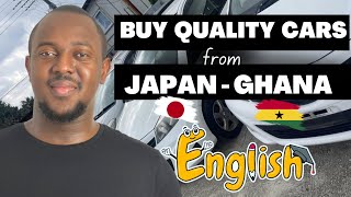 How To Buy Cars From Japan To Ghana 2024  English Breakdown [upl. by Wenda]