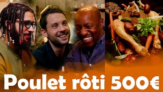 Poulet Rôti à 5€ VS 500€ avec Oxmo Puccino et Kikesa [upl. by Enial]