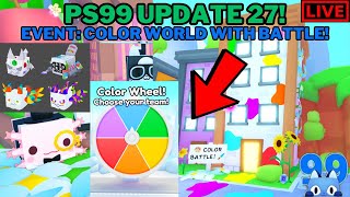 🔴LIVE Pet Simulator 99  Update 27🔥  Color Event Color World And Battle  ALOT Of NEW HUGES🤑 [upl. by Yalcrab]