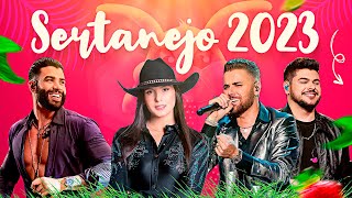 SERTANEJO 2023  AS MAIS TOCADAS DO SERTANEJO ABRIL 2023 [upl. by Quinby809]