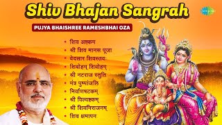 शिव भजन  Shiv Bhajan Sangrah  Pujya Bhaishree Rameshbhai Oza  Shiva Ashtakam Shree Shivnirajanam [upl. by Rubie974]