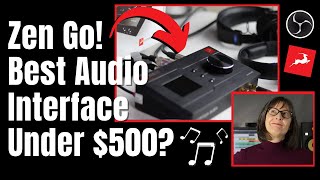 Best Audio Interface Under 500 Zen Go Synergy Core Review  Antelope [upl. by Uy]