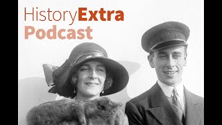 The Mountbattens success and scandal  HistoryExtra podcast [upl. by Sivi758]