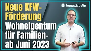 Wohneigentum für Familien  KFW 300 Förderprogramm löst Baukindergeld ab baufinanzierung kfw [upl. by Ruomyes]