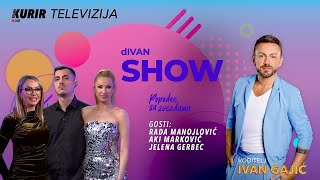 ODLIČNI GOSTI I ZABAVA I OVOG VIKENDA UZ DIVAN SHOW Rada Manojlović Aki Markovićem i Jelena Gerbec [upl. by Neemsay11]