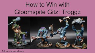 How to Win with Gloomspite Gitz Troggothz Dec 2023 [upl. by Rotceh]