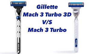 Gillette MACH3 Turbo 3D Motion vs MACH3 Turbo  Reviewed  Gillette Mach3Turbo Mach3Turbo3D [upl. by Luapnhoj]