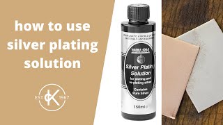 How To Use Silver Plating Solution  Kernowcraft [upl. by Ddej989]