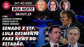 Boa noite 247  Senadores ameaçam STF Lula desmente fake news do Estadão 41023 [upl. by Carlton]