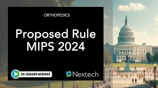 WEBINAR Proposed Rule MIPS 2024 Orthopedics [upl. by Dessma]