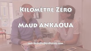 Découvrez Kilomètre Zéro  Le chemin du bonheur de Maud ANKAOUA [upl. by Snehpets130]