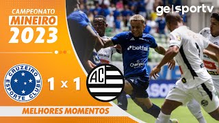 CRUZEIRO 1 X 1 ATHLETIC  MELHORES MOMENTOS  CAMPEONATO MINEIRO 2023  geglobo [upl. by Animrac]