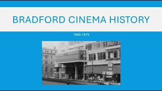 Bradford cinema history 19601979 [upl. by Oidale754]