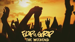 Flip Da Scrip  The Weekend ft SoniQ  New 2017 [upl. by Iover]