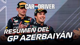 SERGIO PÉREZ REINA EN BAKÚ  Resumen del GP de Azerbaiyán 2023 de Fórmula 1  Car and Driver F1 [upl. by Ahsimot]