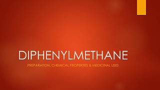 Diphenylmethane preparation chemical properties amp medicinal uses [upl. by Helfand]